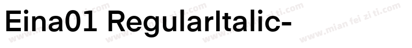 Eina01 RegularItalic字体转换